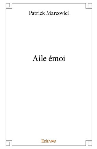 marcovici-patrick-aile-emoi_0