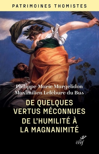 margelidon-philippe-marie-lefebure-du-bus-maximi-de-quelques-vertus-meconnues-de-l-humilite-a-la-magnanimite_0