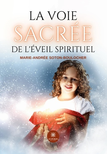 marie-andree-soton-boulocher-voie-sacree-de-eveil-spirituel_0