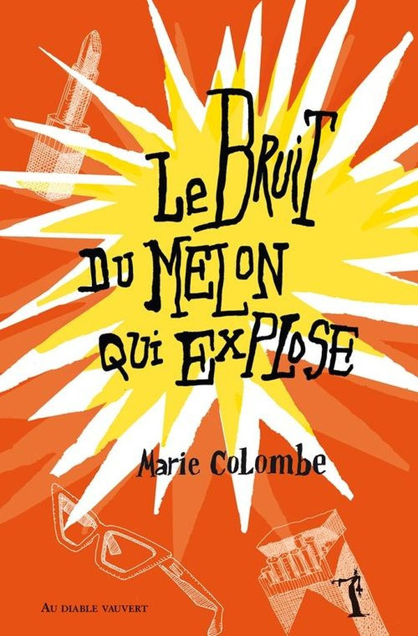marie-colombe-le-bruit-du-melon-qui-explose_0
