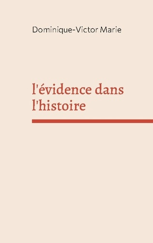 marie-dominique-victor-evidence-dans-histoire_0