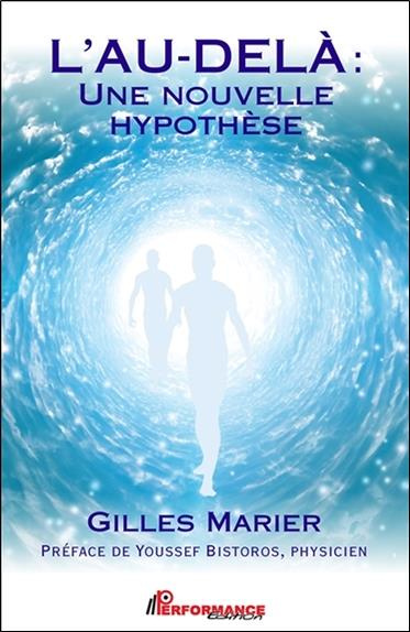 marier-gilles-3b-bistoros-youssef-l-au-dela-une-nouvelle-hypothese_0