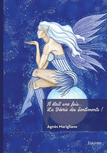 marigliano-agnes-il-etait-une-fois-la-feerie-des-sentiments_0