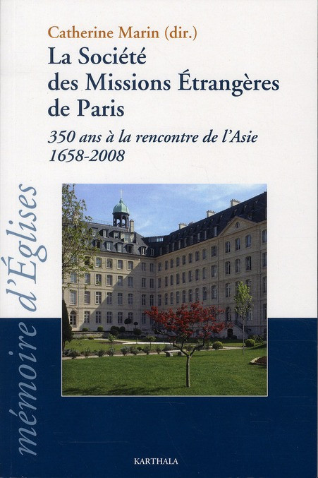 marin-catherine-la-societe-des-missions-etrangeres-de-paris-350-ans-a-la-rencontre-de-l-asie-1658-2008_0