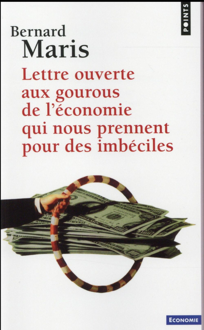maris-bernard-lettre-ouverte-aux-gourous-de-l-economie-qui-nous-prennent-pour-des-imbeciles_0