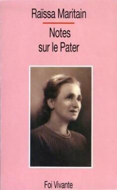 maritain-raissa-notes-sur-le-pater_0