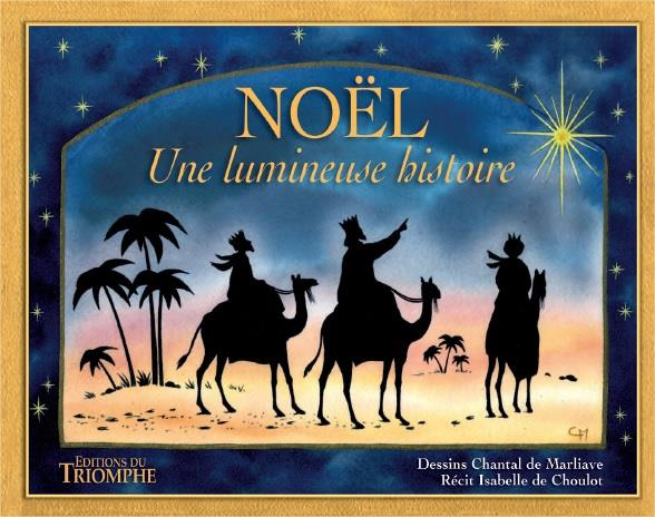 marliave-chantal-de-3b-choulot-isabelle-de-noel-une-lumineuse-histoire_0