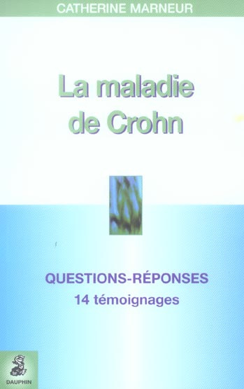 marneur-catherine-3b-jounion-jean-francois-la-maladie-de-crohn-questions-reponses-14-temoignages-fiche-pratique_0