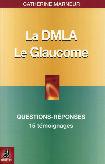 marneur-catherine-la-dmla-degenerescence-maculaire-liee-a-l-age-le-glaucome_0