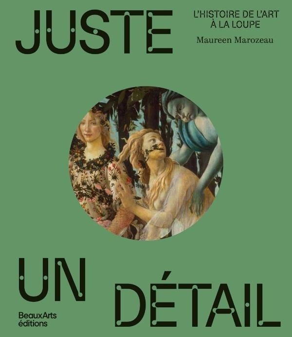marozeau-maureen-juste-un-detail-l-histoire-de-l-art-a-la-loupe_0
