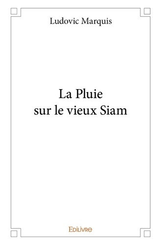 marquis-ludovic-la-pluie-sur-le-vieux-siam_0