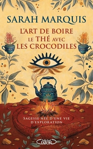 marquis-sarah-l-art-de-boire-le-the-avec-les-crocodiles_0