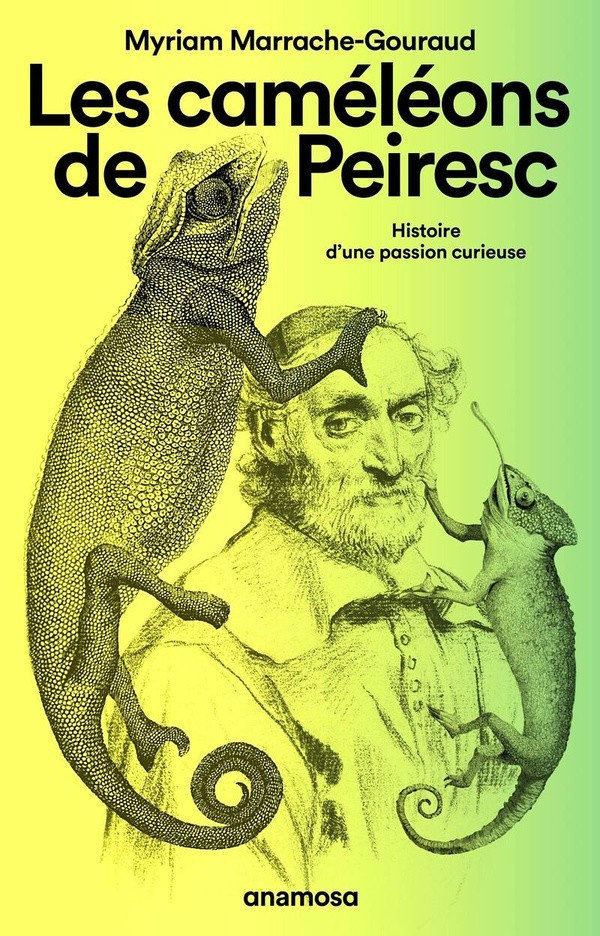 marrache-gouraud-m-les-cameleons-de-peiresc-histoire-d-une-passion-curieuse_0
