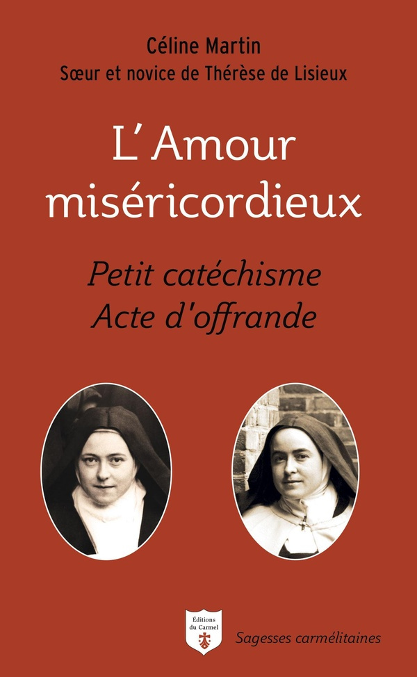 martin-celine-l-amour-misericordieux-petit-catechisme-acte-d-offrande_0