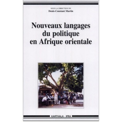 martin-denis-constant-nouveaux-langages-du-politique-en-afrique-orientale_0