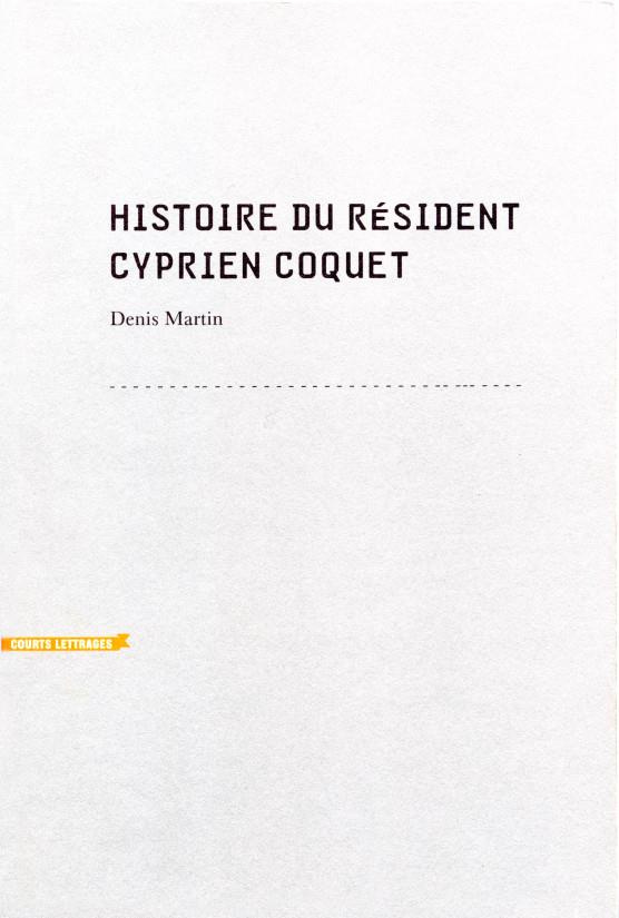 martin-denis-histoire-du-resident-cyprien-coquet_0