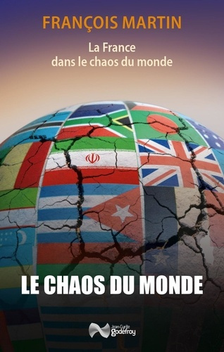 martin-francois-la-france-dans-le-chaos-du-monde-le-chaos-du-monde_0