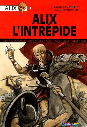 martin-jacques-3b-hammerstein-alain-3b-charles-jean-alix-tome-1-alix-l-intrepide_0