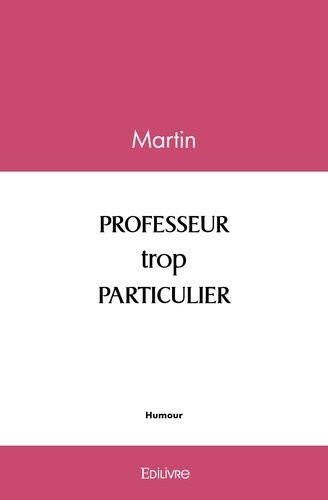 martin-professeur-trop-particulier_0