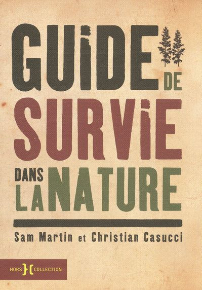 martin-sam-3b-casucci-christian-guide-de-survie-dans-la-nature_0