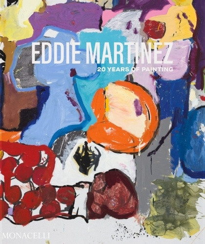 martinez-eddie-eddie-martinez-20-years-of-painting_0