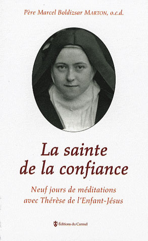 marton-marcel-boldizsar-dombora-marie-therese-de-la-sainte-de-la-confiance-neuf-jours-de-meditations-avec-sainte-therese-de-lisieux_0