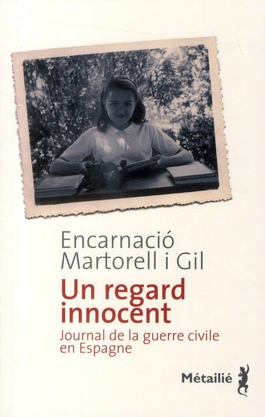 martorell-i-gil-encarnacio-3b-vila-casas-marie-un-regard-innocent-journal-de-la-guerre-civile-en-espagne_0