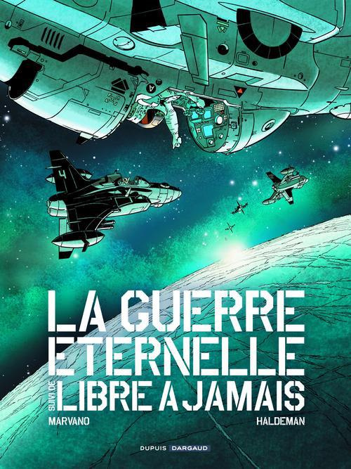 marvano-haldeman-la-guerre-eternelle-suivi-de-libre-a-jamais_0