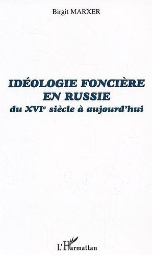 marxer-birgit-ideologie-fonciere-en-russie-du-xvi-siecle-a-aujourd-hui_0