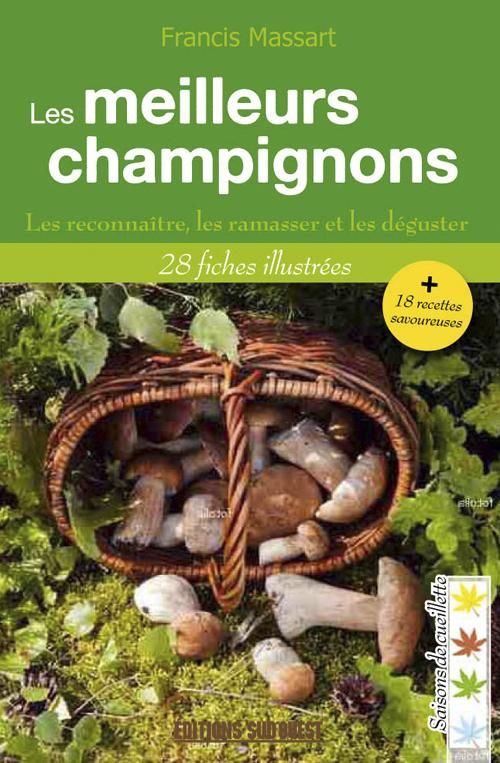 massart-francis-thomas-herve-les-meilleurs-champignons_0