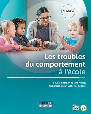 masse-line-3b-desbiens-nadia-3b-lanaris-catherine-les-troubles-de-comportement-a-l-ecole-3e-edition_0