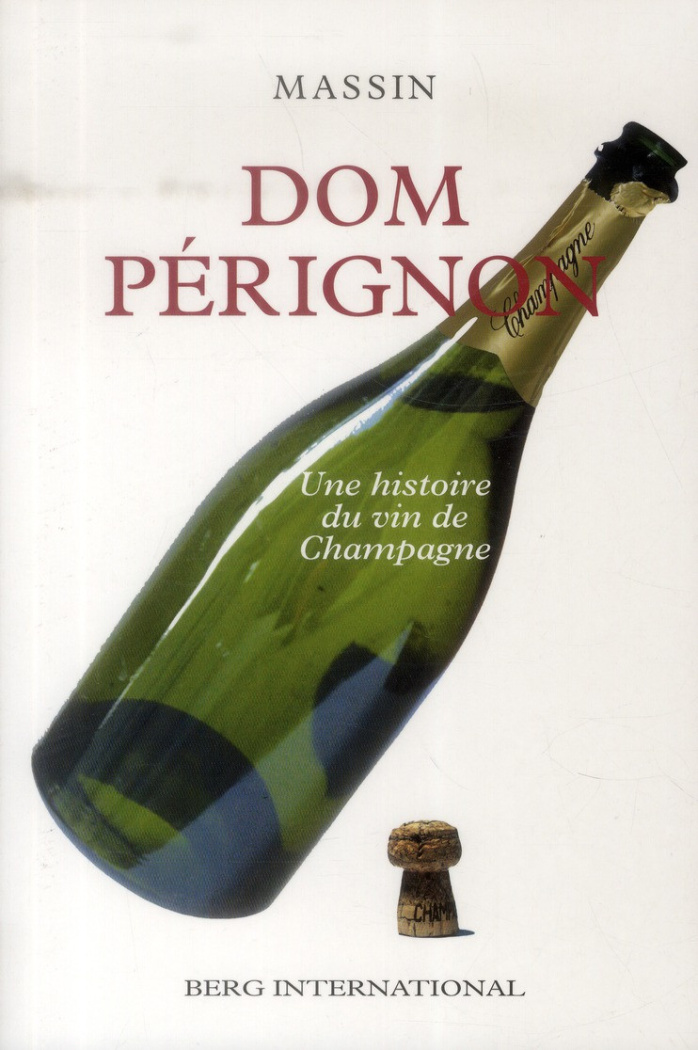 massin-robert-dom-perignon-une-histoire-du-vin-de-champagne_0