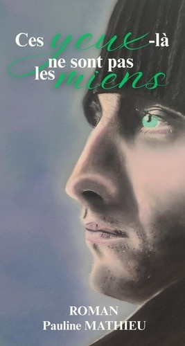 mathieu-pauline-ces-yeux-la-ne-sont-pas-les-miens_0