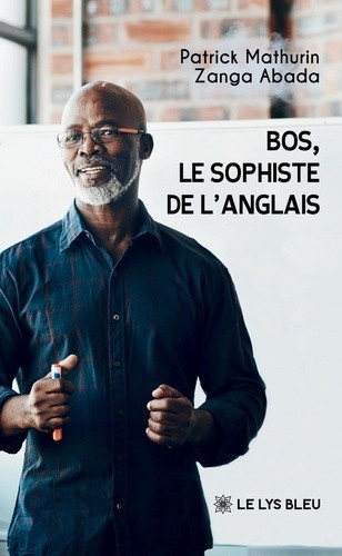 mathurin-zanga-abada-patrick-bos-le-sophiste-de-l-anglais_0