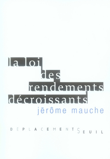mauche-jerome-la-loi-des-rendements-decroissants_0