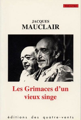 mauclair-jacques-les-grimaces-d-un-vieux-singe_0
