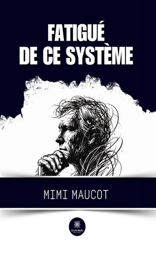 maucot-mimi-fatigue-de-ce-systeme_0