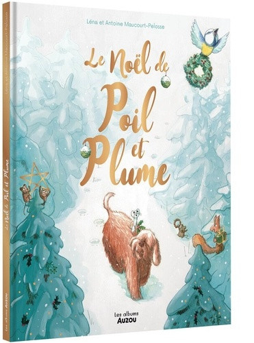 maucourt-pelosse-le-noel-de-poil-et-plume_0