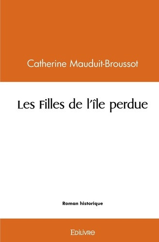 mauduit-broussot-cathy-les-filles-de-l-ile-perdue_0