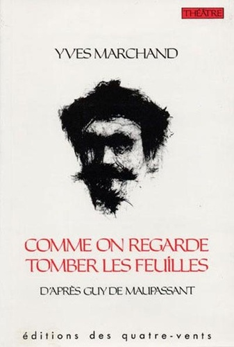 maupassant-guy-de-comme-on-regarde-tomber-les-feuilles_0