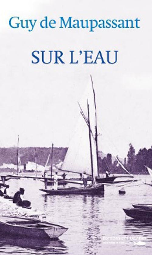 maupassant-guy-de-sur-l-eau_0
