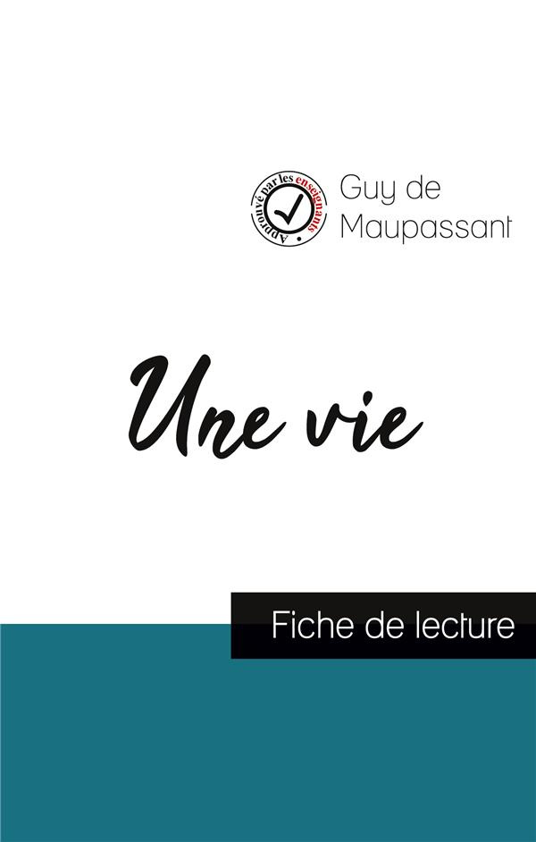 maupassant-guy-de-une-vie-de-maupassant-fiche-de-lecture-et-analyse-complete-de-l-oeuvre_0