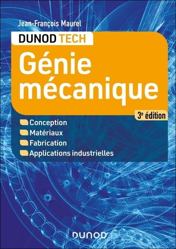 maurel-jean-francois-genie-mecanique-conception-materiaux-fabrication-applications-industrielles-3e-edition_0