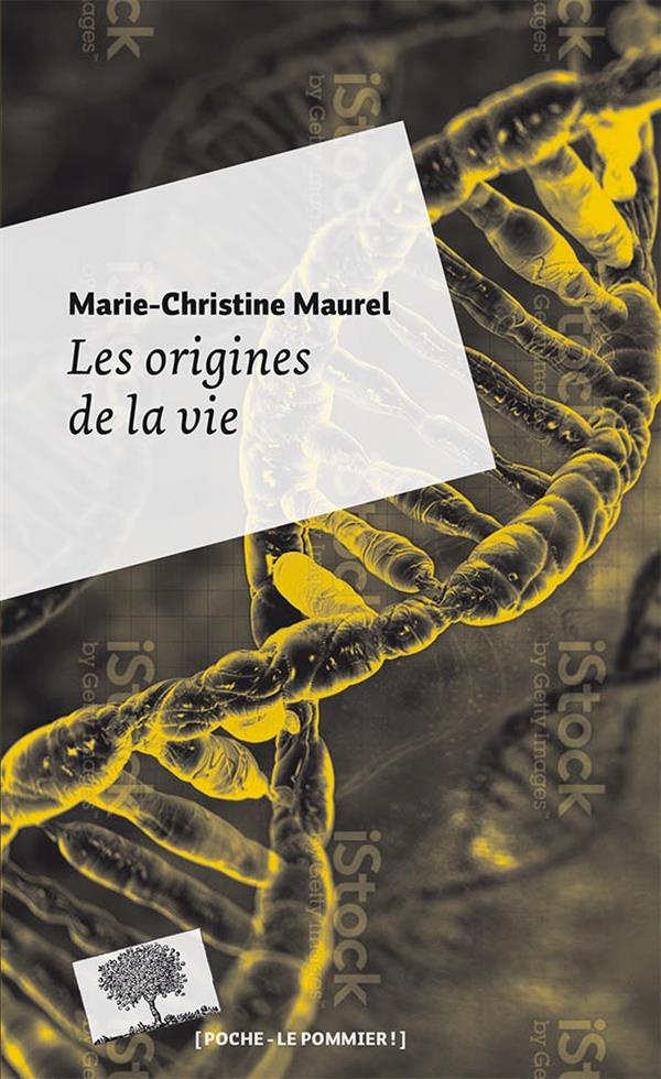 maurel-marie-christine-les-origines-de-la-vie_0