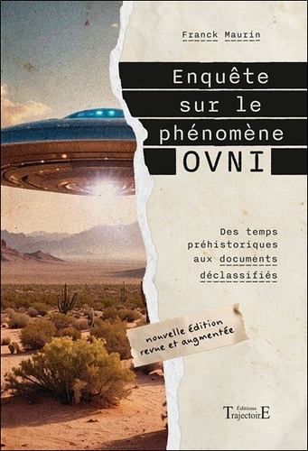 maurin-franck-enquete-sur-le-phenomene-ovni-des-temps-prehistoriques-aux-documents-declassifies_0