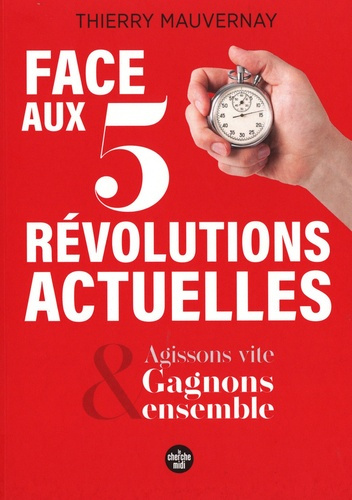 mauvernay-thierry-gagnons-ensemble-en-agissant-vite-comment-vaincre-les-5-revolutions-du-xxieme-siecle_0