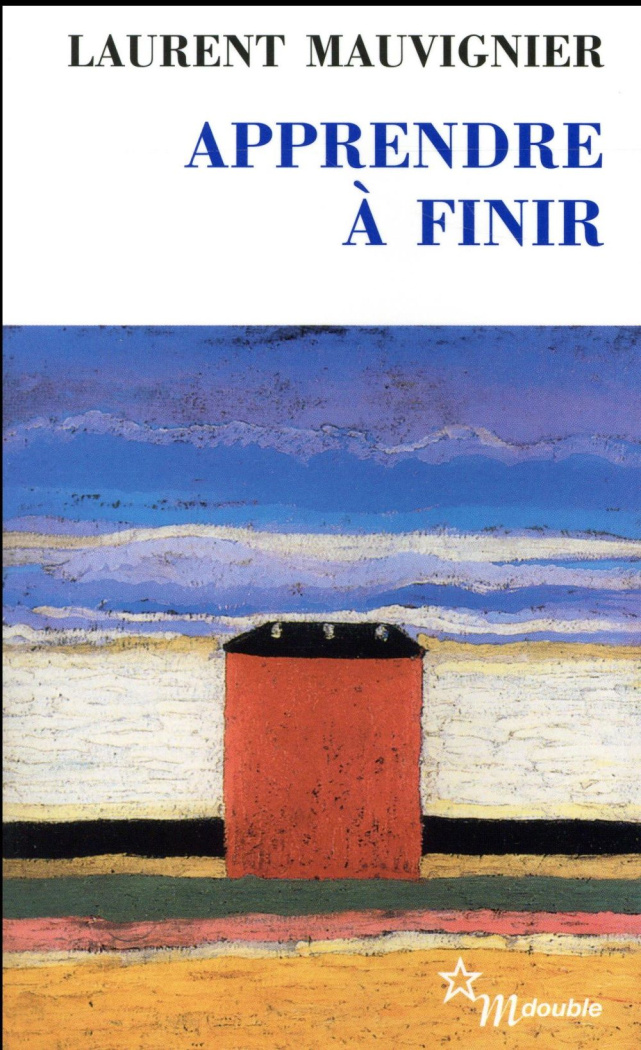 mauvignier-laurent-apprendre-a-finir_0