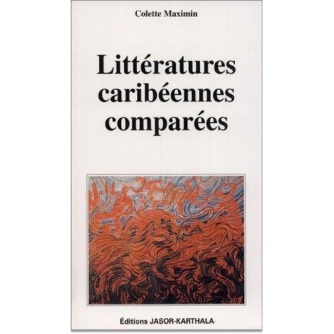 maximin-colette-litteratures-caribeennes-comparees_0