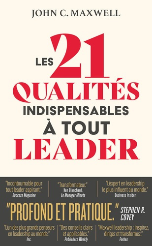 maxwell-john-c-manseau-jean-pierre-les-21-qualites-indispensables-a-tout-leader_0