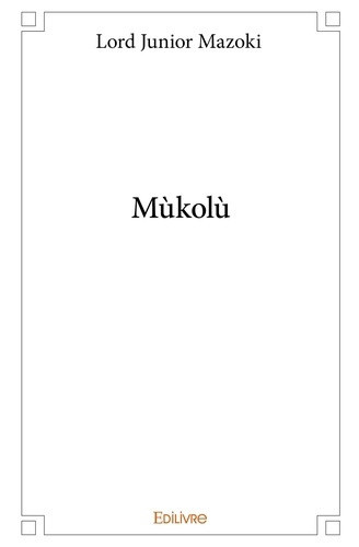mazoki-lord-junior-first-book-mukolu_0